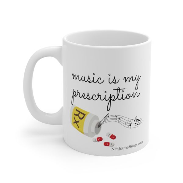 Music is My Prescription Mug (11 oz)